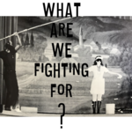 37.2 Paris - WHAT ARE WE FIGHTING FOR PART THREE